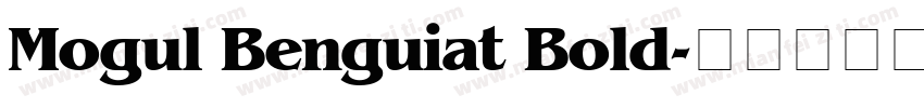 Mogul Benguiat Bold字体转换